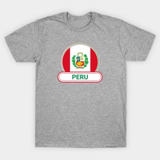 Peru Country Badge - Peru Flag T-Shirt